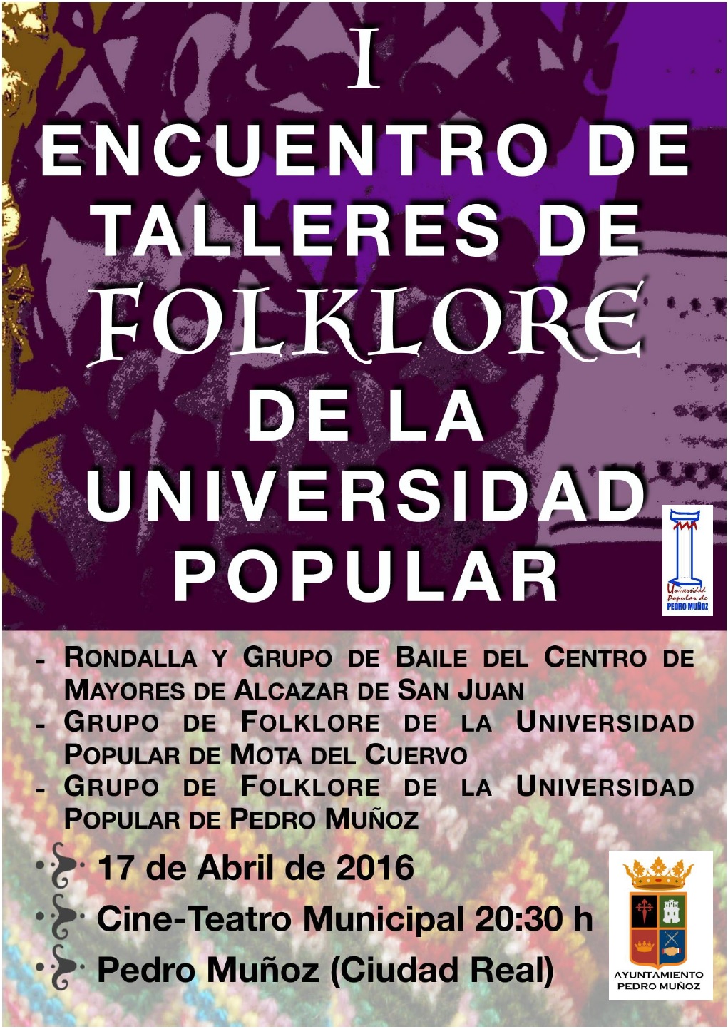 El domingo 17 de abril se celebrará en Pedro Muñoz el I Encuentro de Talleres de Folklore de Universidad Popular
