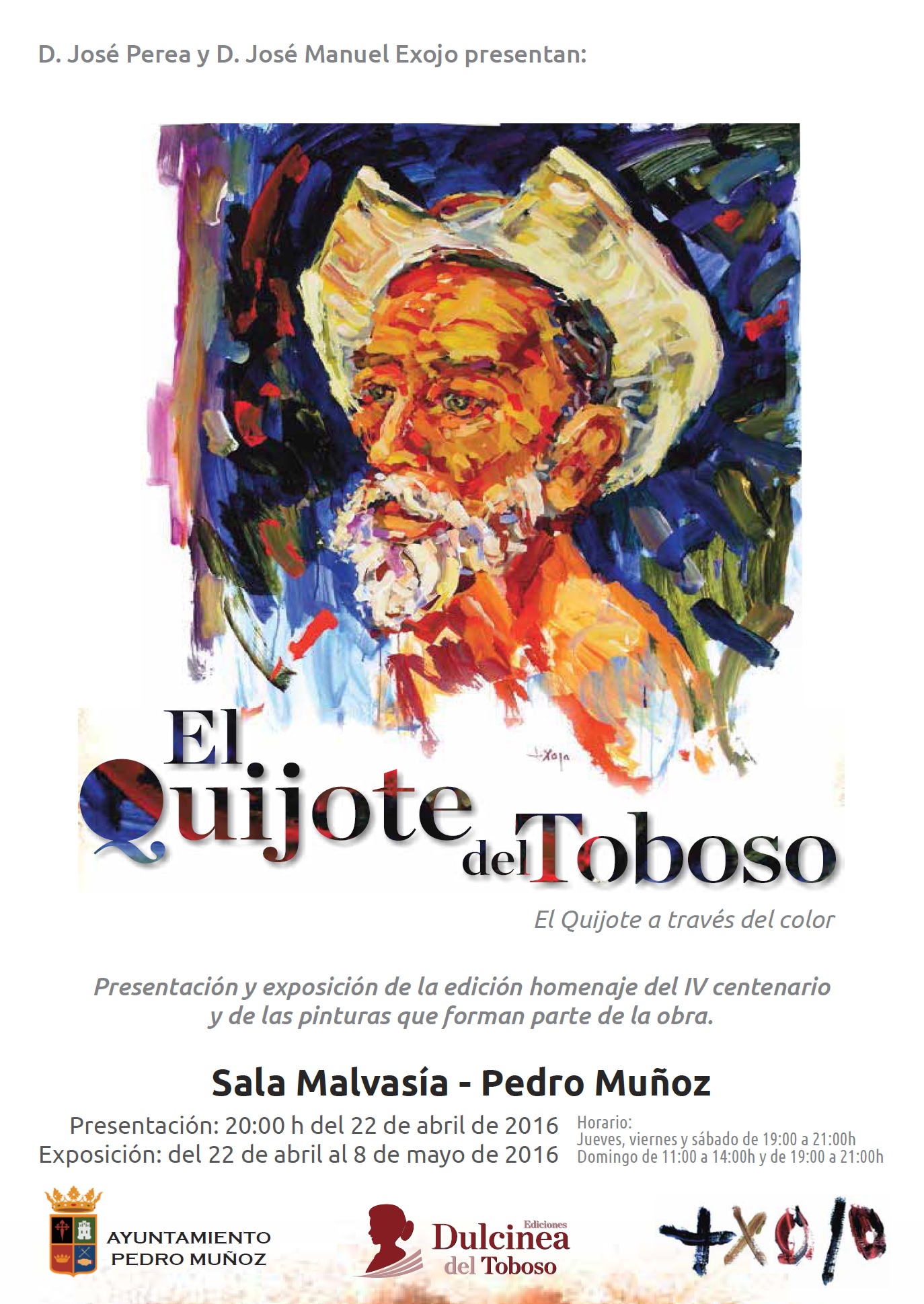 "El Quijote del Toboso". Exposición de José Manuel Exojo en la sala malvasía a partil del día 22 de abril